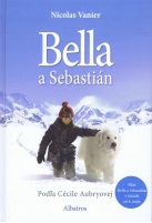 Nicolas Vanier: Bella a Sebastian