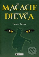 Thomas Brezina: Mačacie dievča